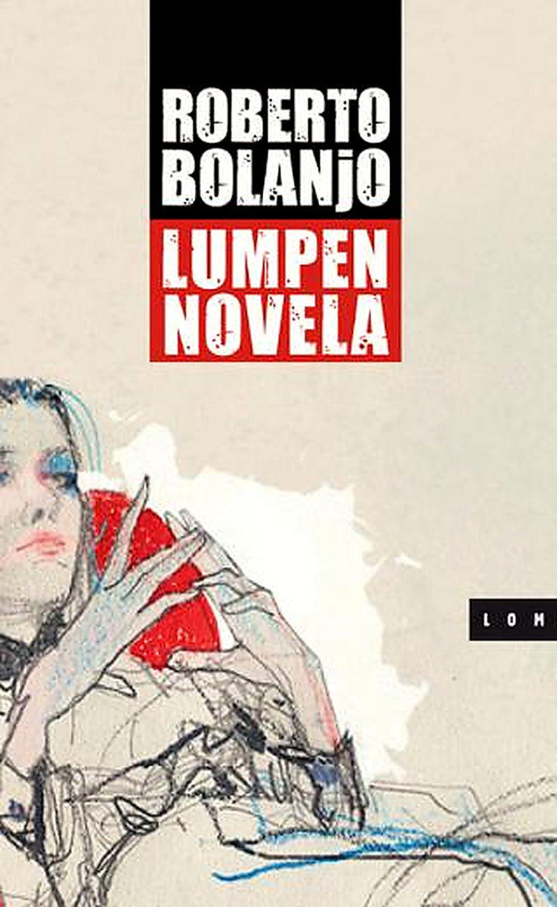 Lumpen-novela – Roberto Bolanjo