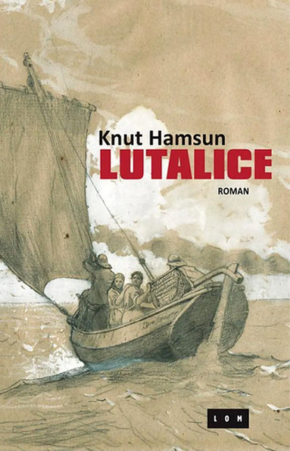 Lutalice – Knut Hamsun