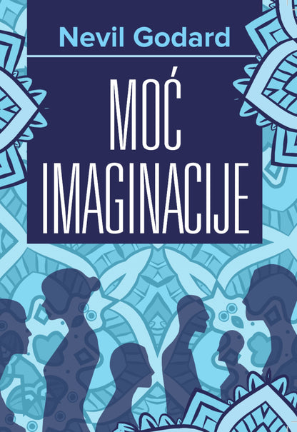 Moć imaginacije – Nevil Godard