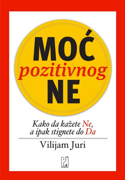 Moć pozitivnog ne – Vilijam Juri