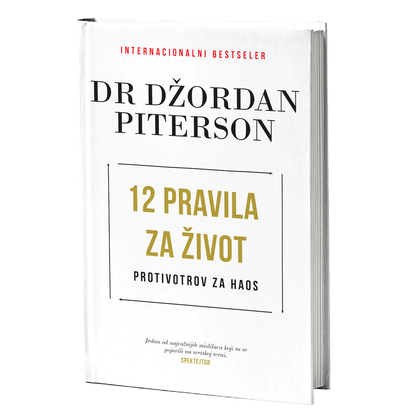 12 pravila za život – Dr Džordan Piterson