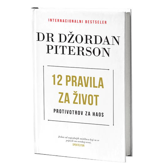 12 pravila za život – Dr Džordan Piterson
