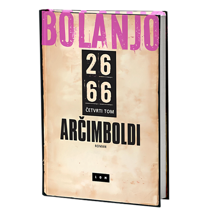 2666: Arčimboldi - IV tom – Roberto Bolanjo