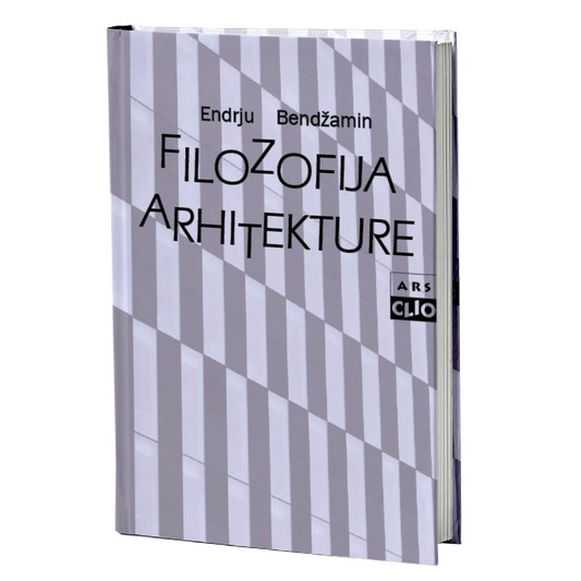 Filozofija arhitekture – Endru Benjamin