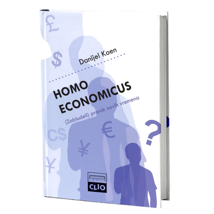 Homo economicus – Zabludeli prorok novih vremena – Danijel Koen
