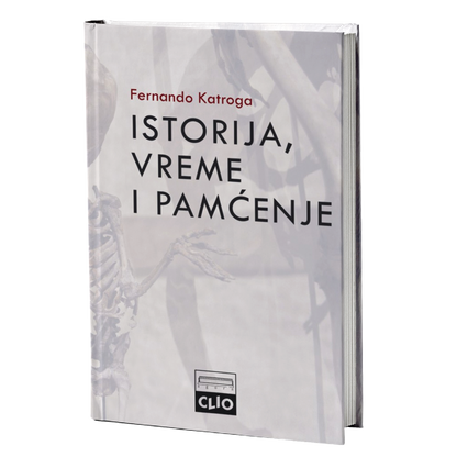 Istorija, vreme i pamćenje – Fernando Katroga
