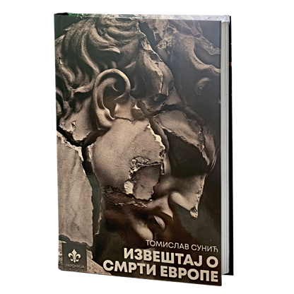 Izveštaj o smrti Evrope – Tomislav Sunić