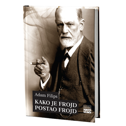 Kako je Frojd postao Frojd: rađanje psihoanalitičara – Adam Filips