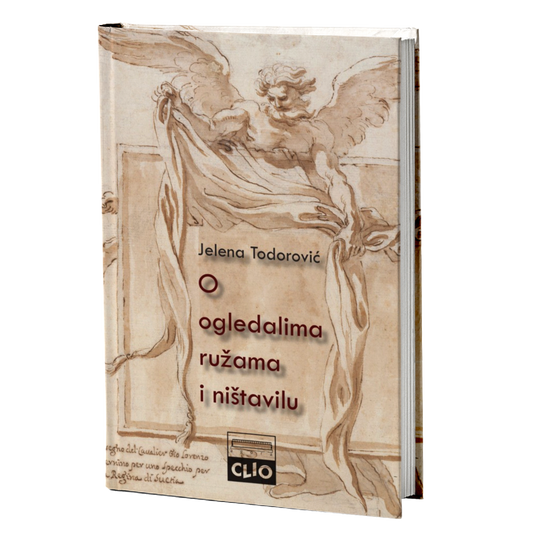 O ogledalima, ružama i ništavilu – Jelena Todorović