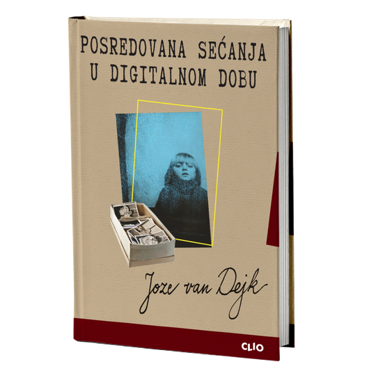 Posredovana sećanja u digitalnom dobu – Hose van Dejk