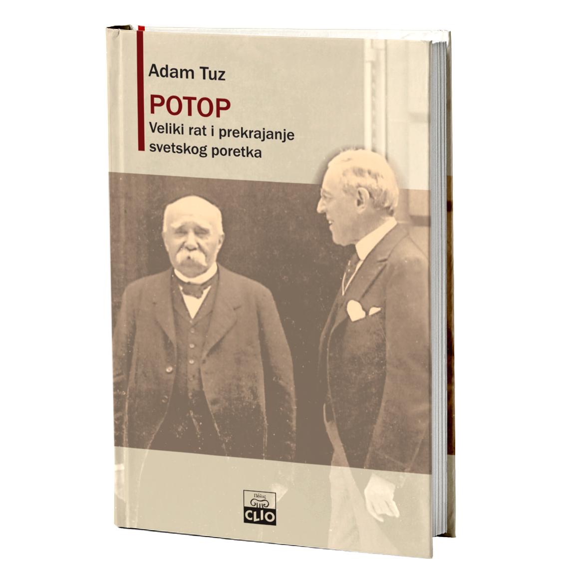 Potop - Veliki rat i prekrajanje svetskog poretka 1916-1931 – Adam Tuz