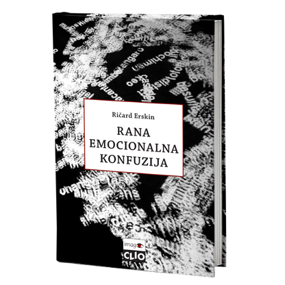 Rana emocionalna konfuzija – Ričard G. Erskin