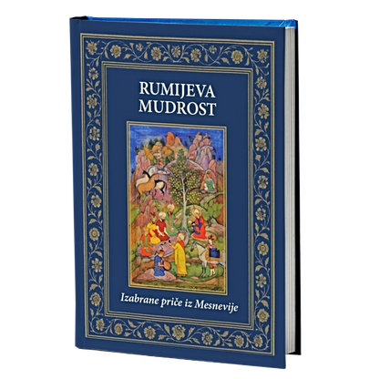 Rumijeva mudrost - izabrane priče iz Mesnevije – Rumi