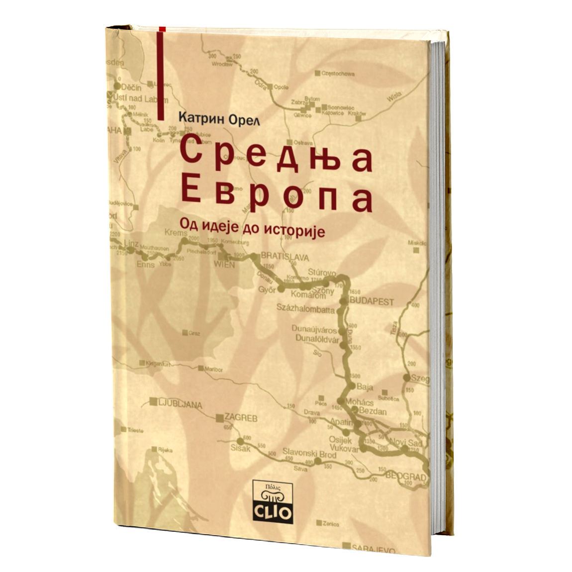 Srednja Evropa - od ideje do istorije – Katrin Orel