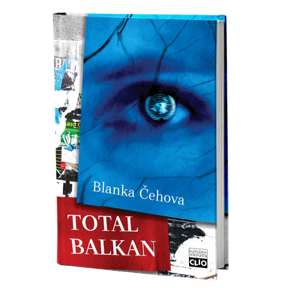 Total Balkan – Blanka Čehova