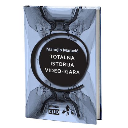 Totalna istorija video-igara – Manojlo Maravić