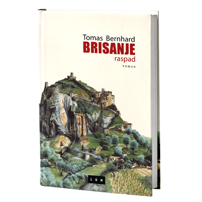 Brisanje. Raspad – Tomas Bernhard