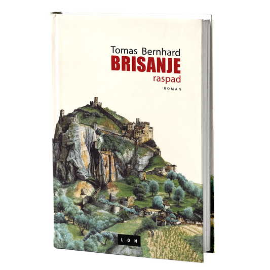 Brisanje. Raspad – Tomas Bernhard
