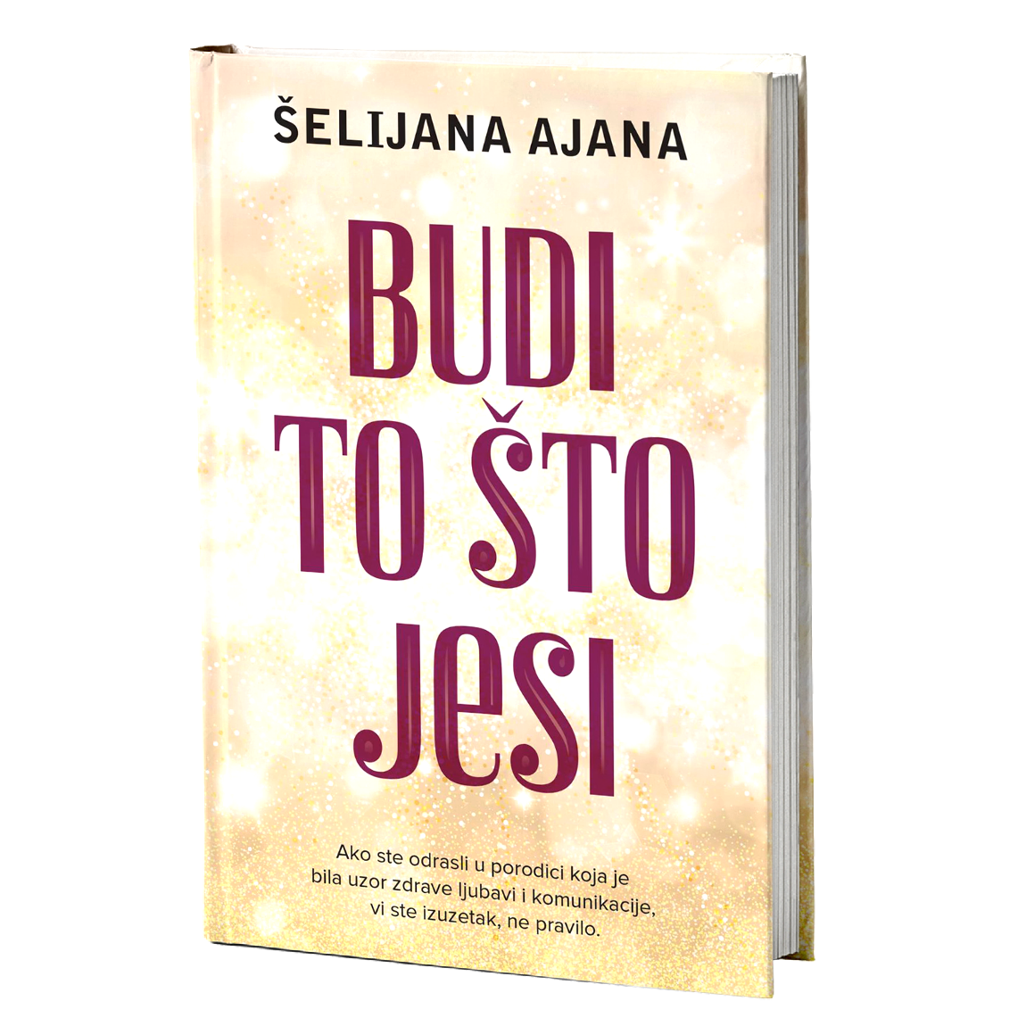 Budi to što jesi - Šelijana Ajana