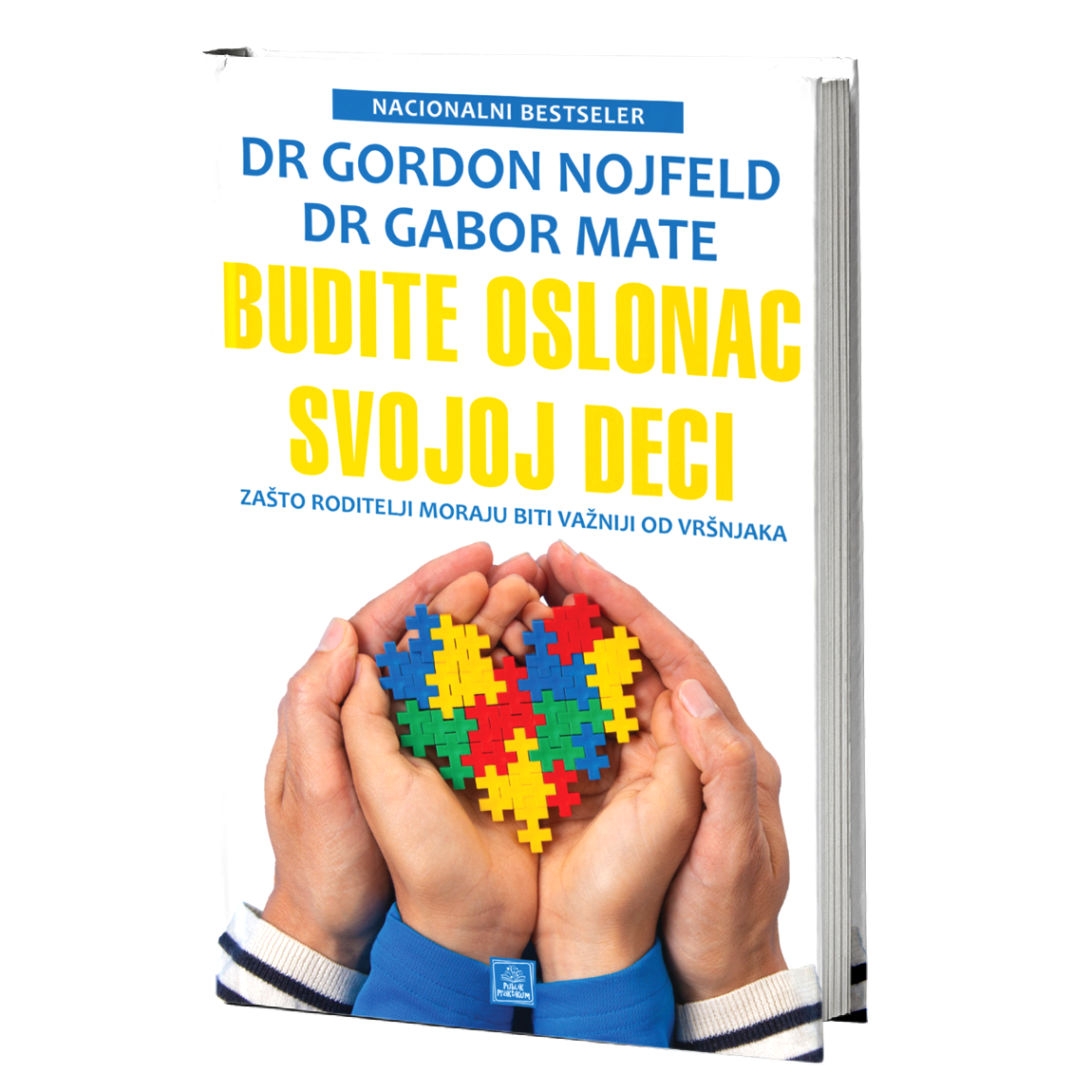 Budite oslonac svojoj deci – Gordon Nojfeld, Gabor Mate