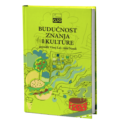 Budućnost znanja i kulture – Ašis Nandi,Vinej Lal