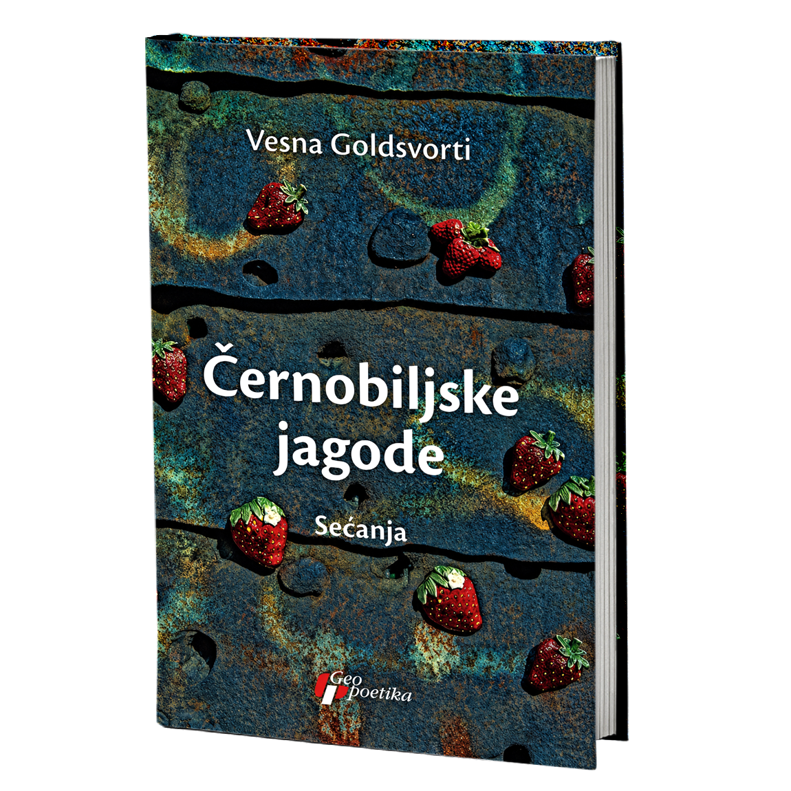 Černobiljske jagode – Vesna Goldsvorti