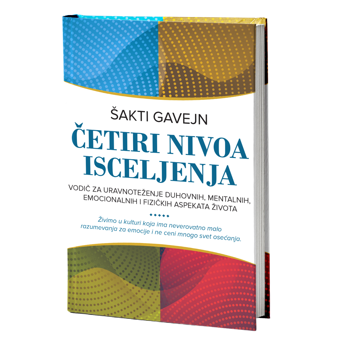 Četiri nivoa isceljenja – Šakti Gavejn