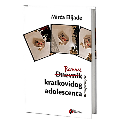 roman kratkovidog adolescenta – mirča elijade mokap knjige