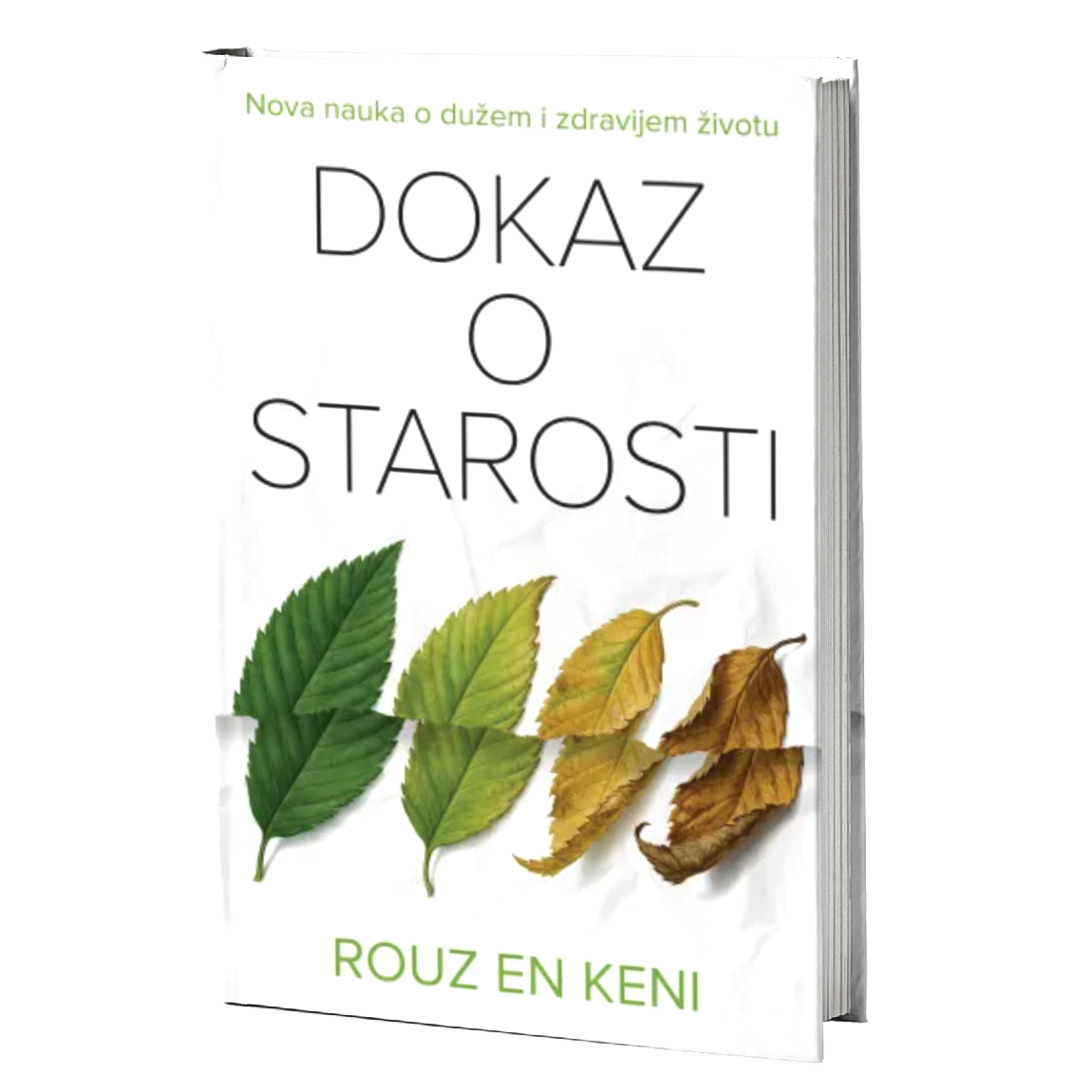 Dokaz o starosti – Rouz En Keni