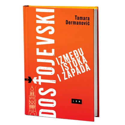 Dostojevski između Istoka i Zapada – Tamara Đermanović