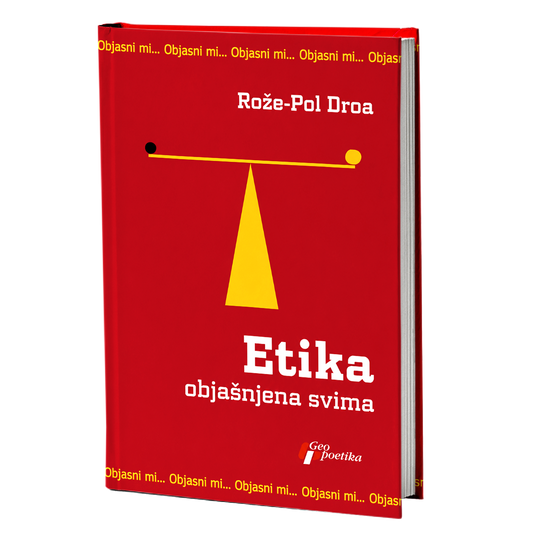 Etika objašnjena svima – Rože-Pol Droa