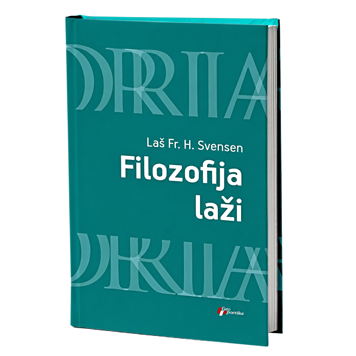 Filozofija laži – Laš Fr. H. Svensen