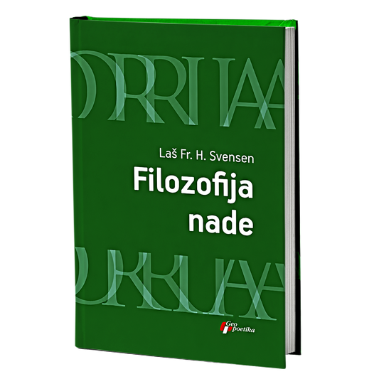 Filozofija nade – Laš Fr. H. Svensen