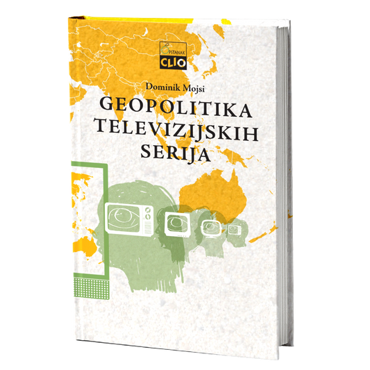 Geopolitika televizijskih serija – Dominik Mojsi