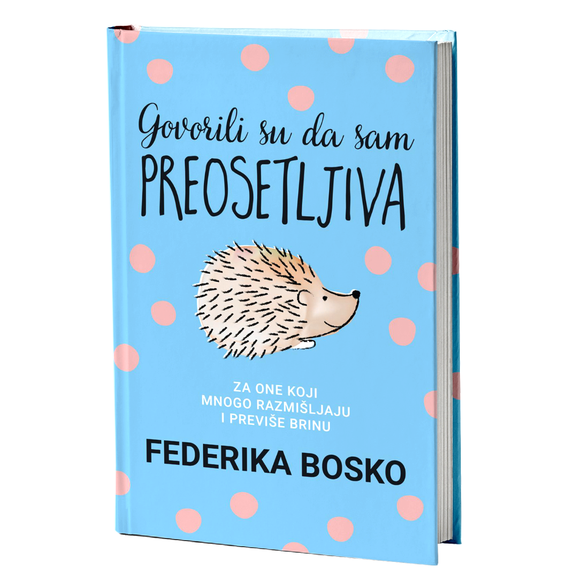 Govorili su da sam preosetljiva - Federika Bosko