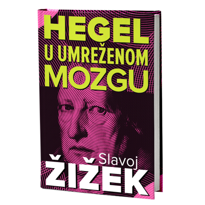Hegel u umreženom mozgu – Slavoj Žižek