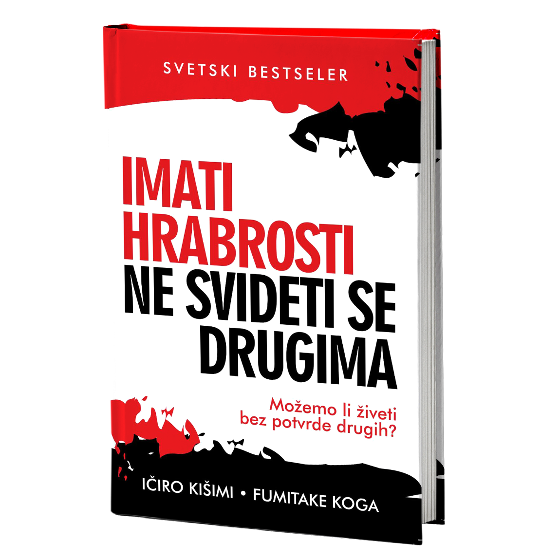 Imati hrabrosti ne svideti se drugima - Ičiro Kišimi, Fumitake Koga