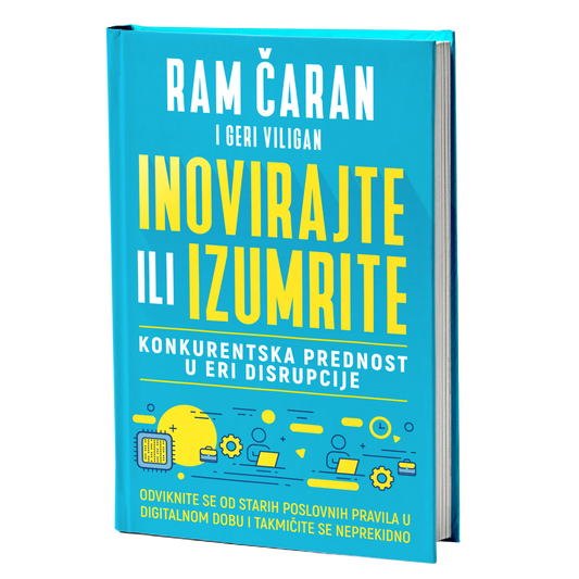 Inovirajte ili izumrite – Ram Čaran, Geri Viligan