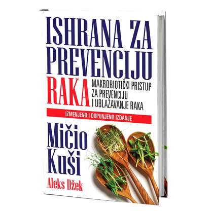 Ishrana za prevenciju raka – Mičio Kuši i Aleks Džek