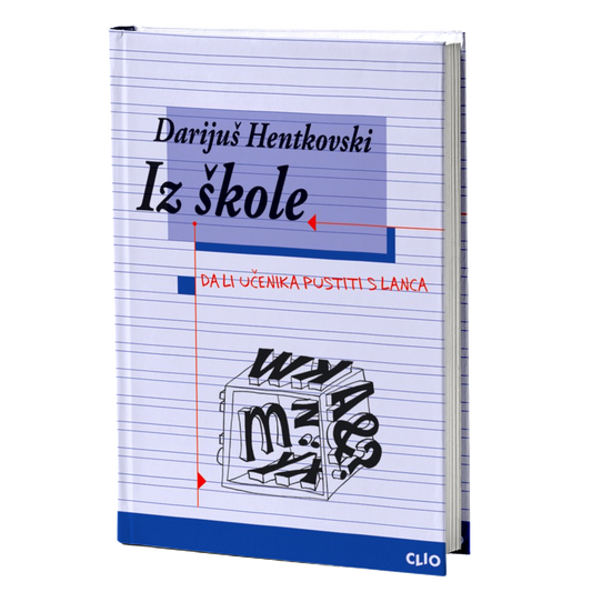 Iz škole - Da li učenika pustiti s lanca – Darijuš Hentkovski