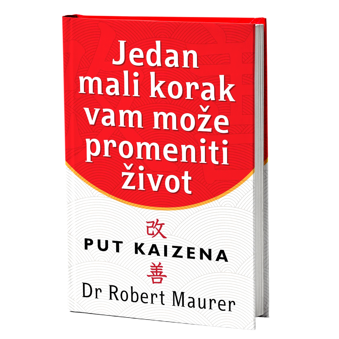 Jedan mali korak vam može promeniti život - Dr Robert Maurer
