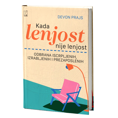 Kada lenjost nije lenjost – Devon Prajs
