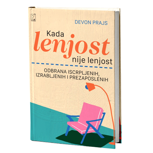 Kada lenjost nije lenjost – Devon Prajs