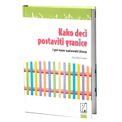 Kako deci postaviti granice – Najdžel Lata
