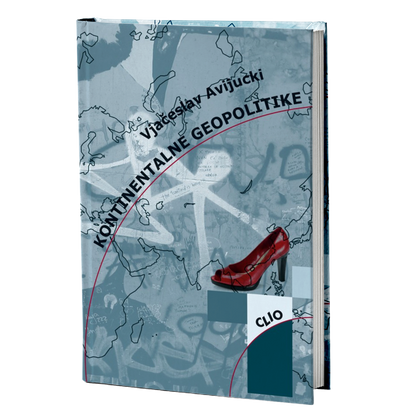 Kontinentalne geopolitike – Vjačeslav Avijucki