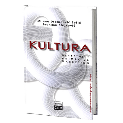 Kultura - menadžment, animacija, marketing – Branimir Stojković, Milena Dragićević-Šešić