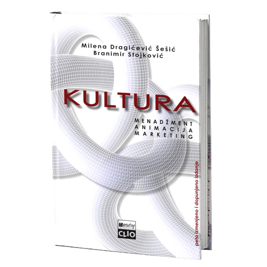 Kultura - menadžment, animacija, marketing – Branimir Stojković, Milena Dragićević-Šešić