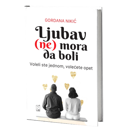 Ljubav (ne) mora da boli – Gordana Nikić