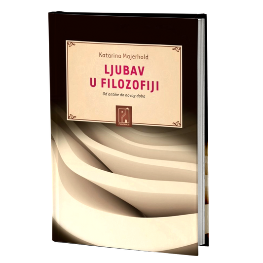 Ljubav u filozofiji – Katarina Majerhold