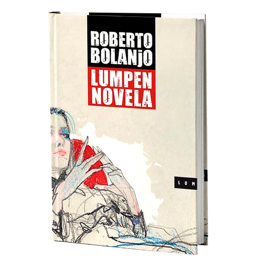 Lumpen-novela – Roberto Bolanjo